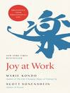 Joy at work [electronic book] : organizing your professional life